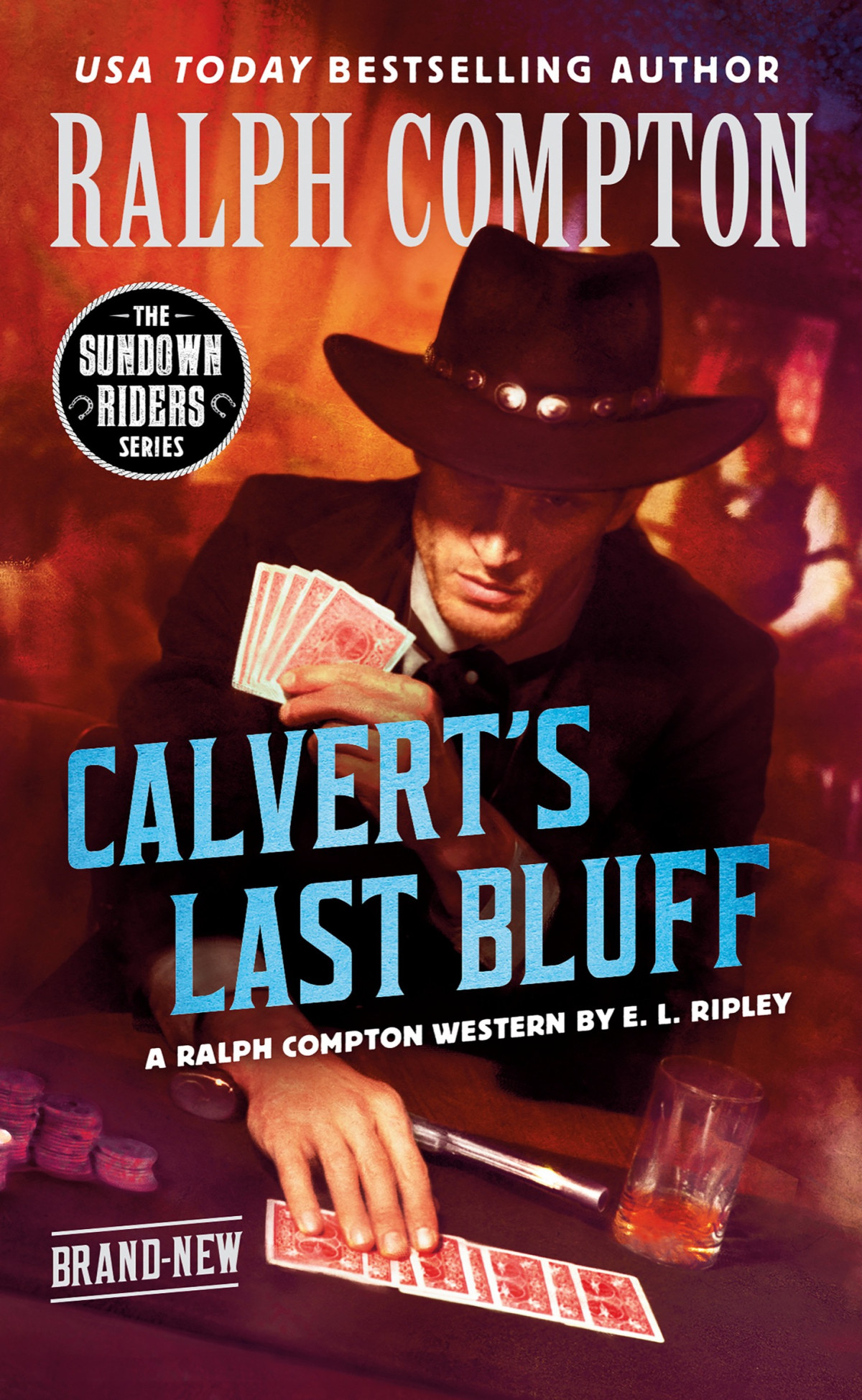 Calverts Last Bluff E L Ripley Ralph Compton