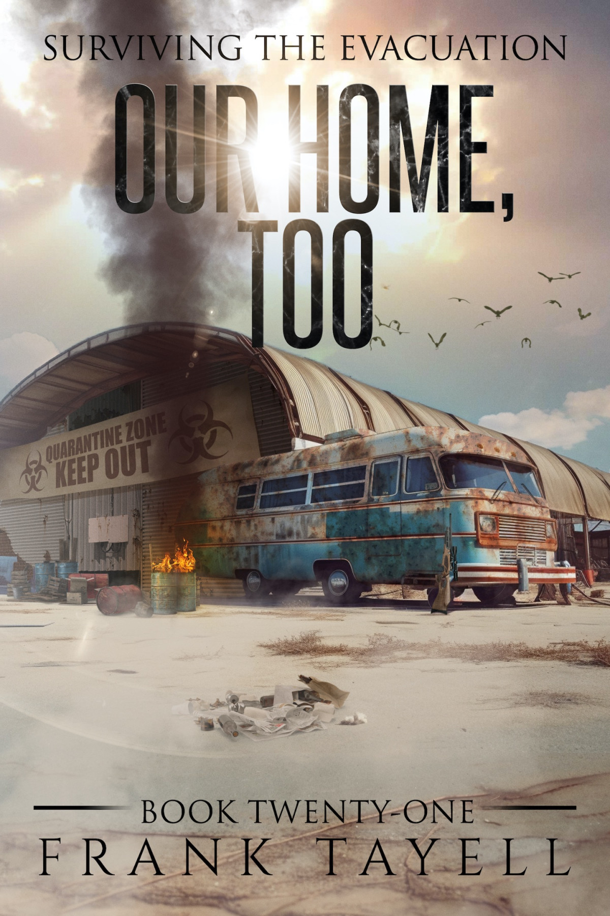 Our Home Too Surviving The Evacuation Book 21 Frank Tayell