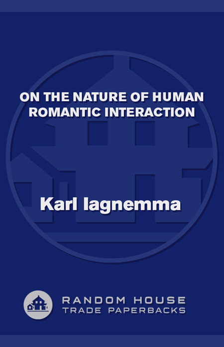 On The Nature Of Human Romantic Interaction Karl Iagnemma