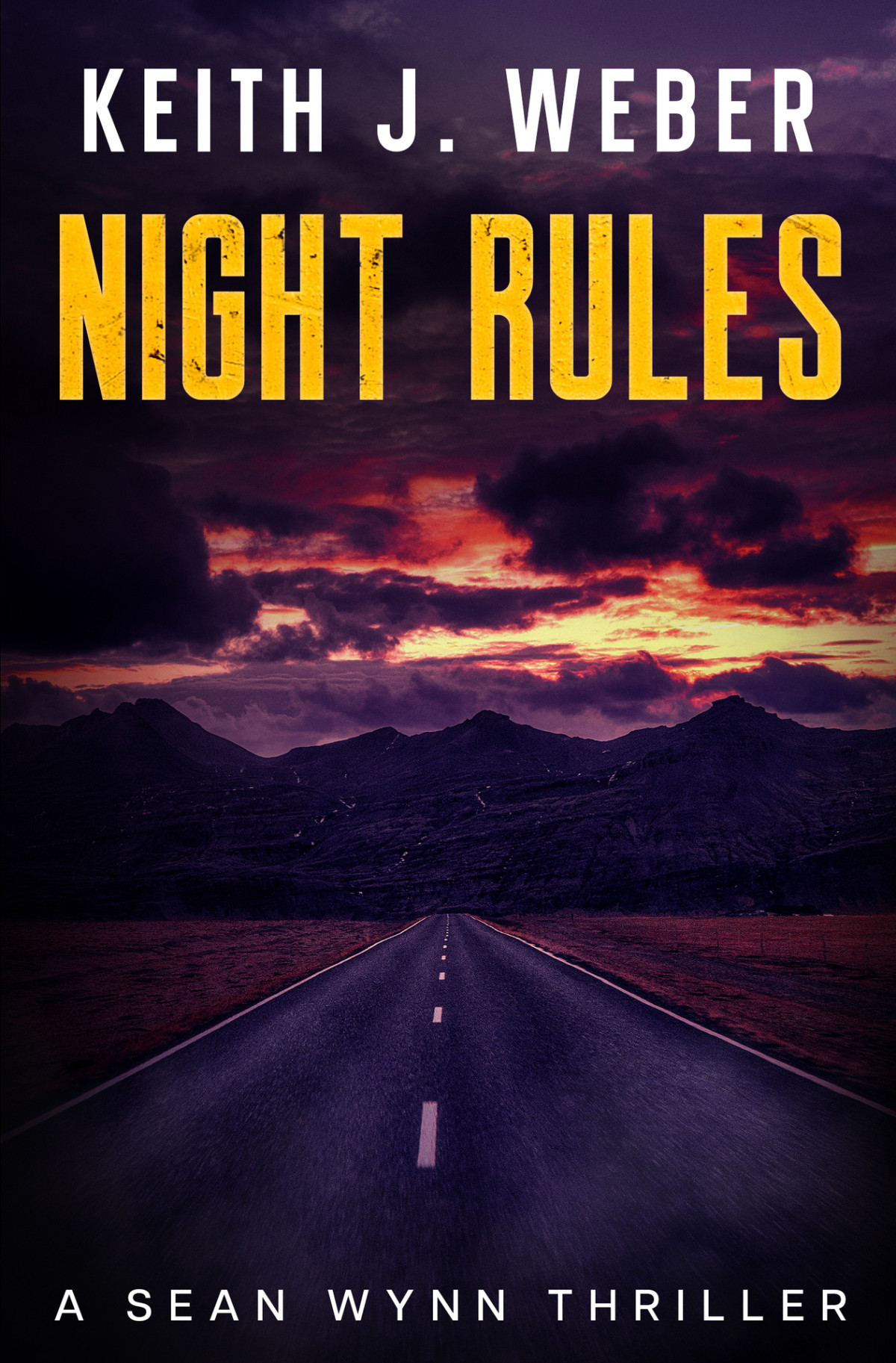 Night Rules A Sean Wynn Thriller Keith Weber