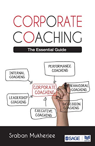 Corporate Coaching The Essential Guide 1st Edition Sraban Mukherjee