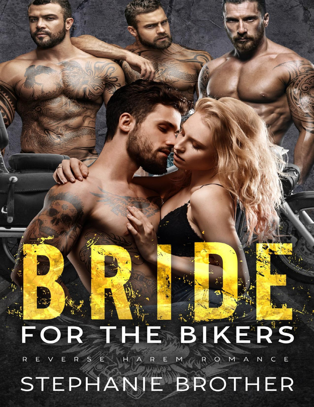 Bride For The Bikers An Mc Reverse Harem Romance Screaming Eagles Mc Book 7 Stephanie Brother