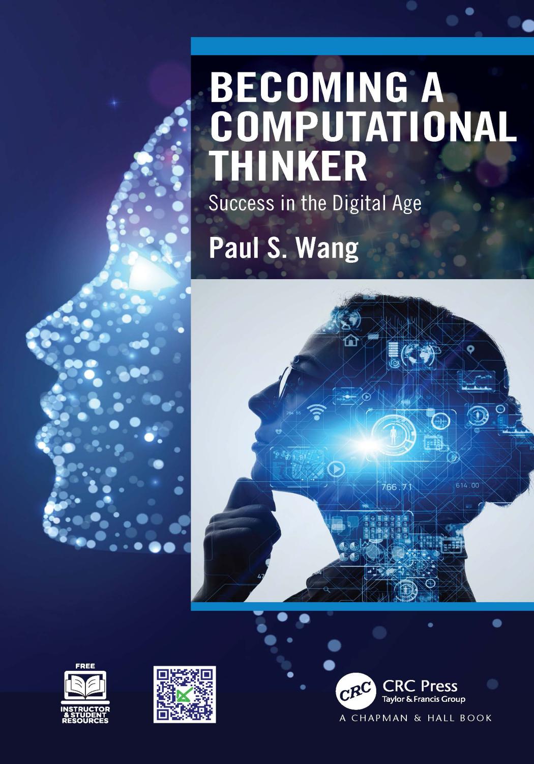 Becoming A Computational Thinker Success In The Digital Age Paul S Wang
