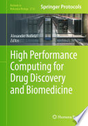 High Performance Computing For Drug Discovery And Biomedicine Alexander Heifetz