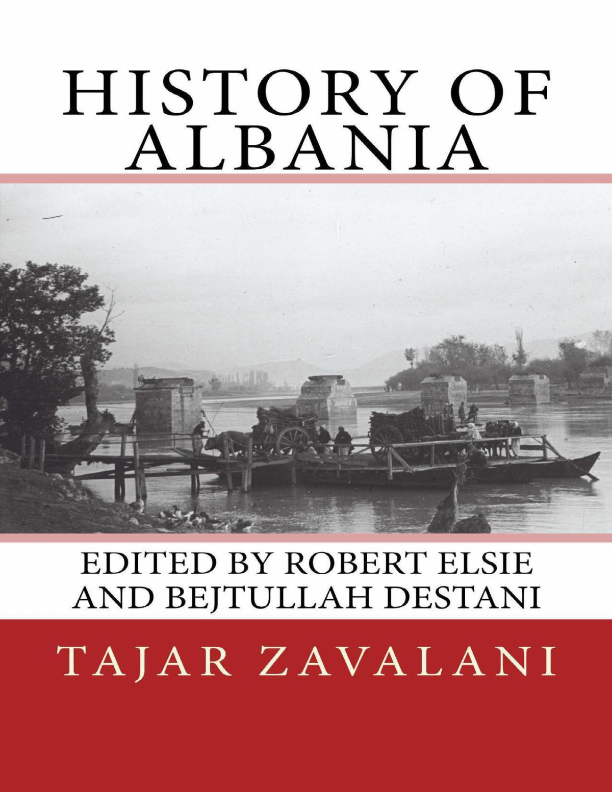 History Of Albania Albanian Studies Book 1 Zavalani Tajar