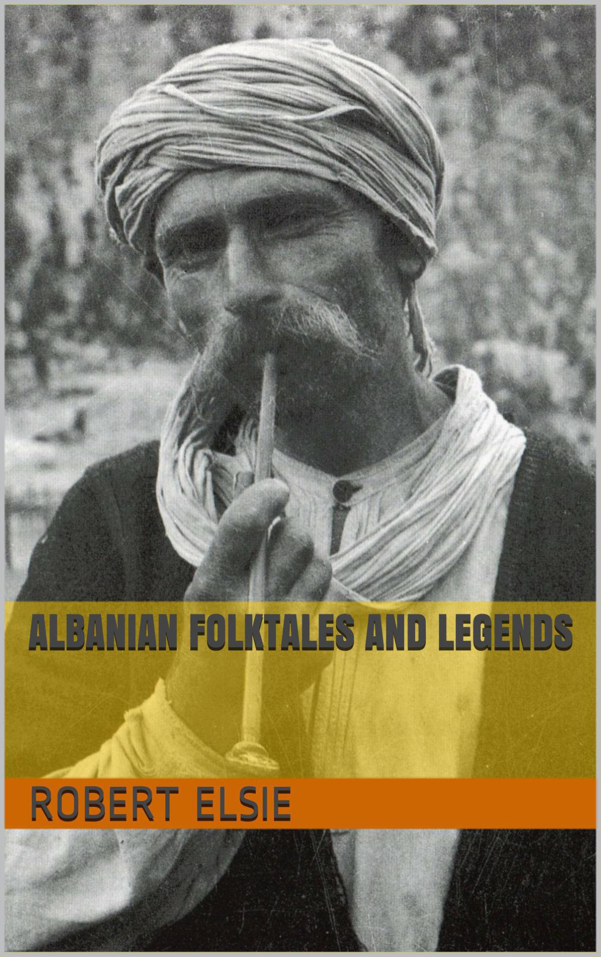 Albanian Folktales And Legends Albanian Studies Book 2 Robert Elsie