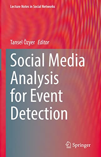 Social Media Analysis For Event Detection 1st Edition Tansel Zyer