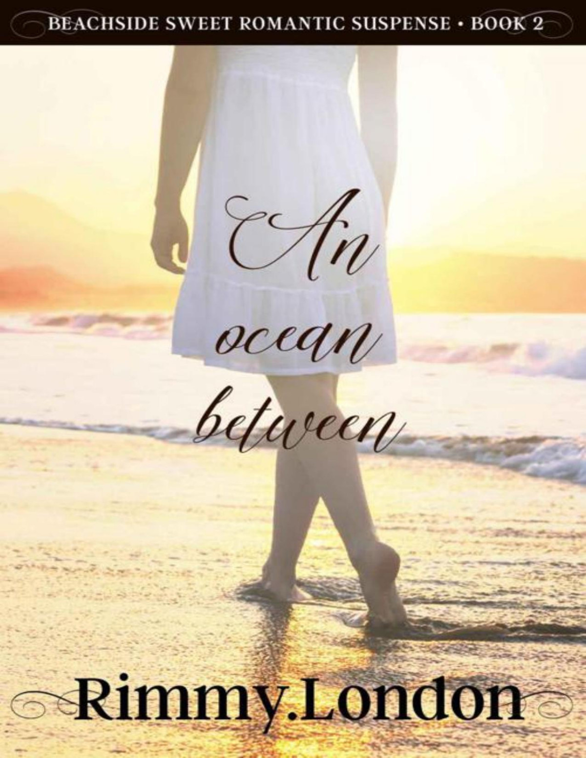 An Ocean Between Beachside Sweet Romantic Suspense Book 2 Rimmy London