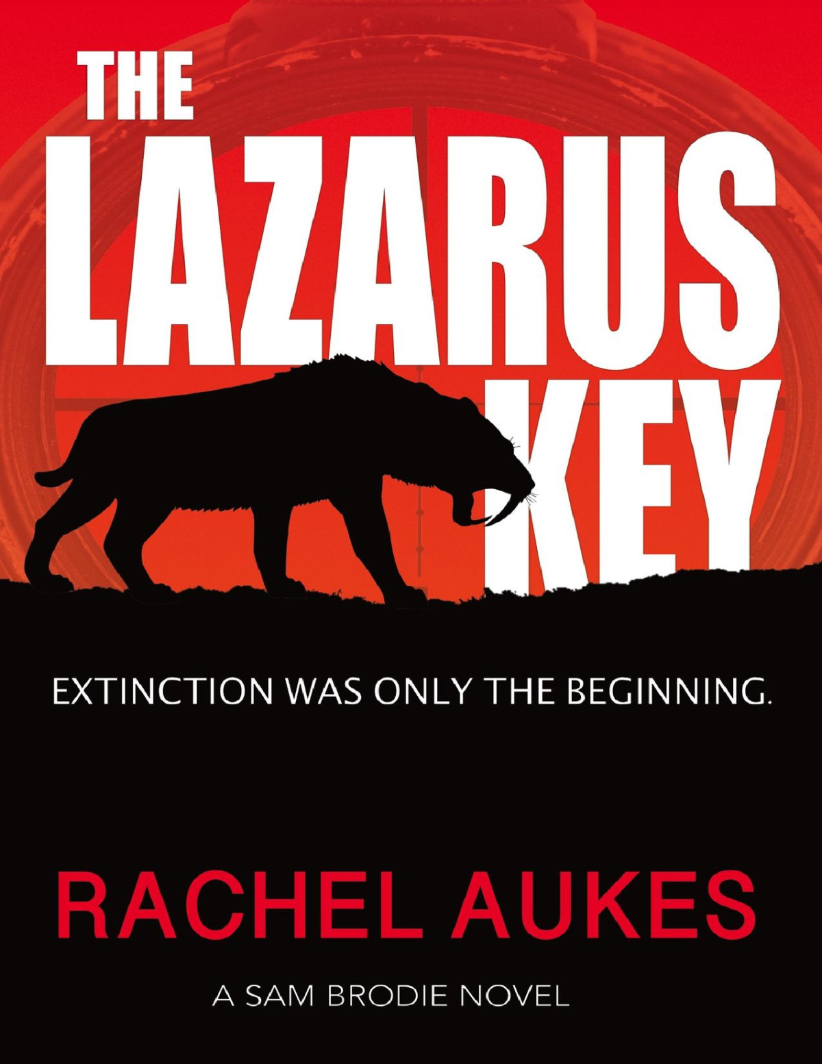 The Lazarus Key A Fearsome Action Thriller Rachel Aukes