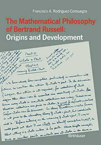 The Mathematical Philosophy Of Bertrand Russell Origins And Development Softcover Reprint Of The Original 1st Ed 1991 Francisco A Rodriguezconsuegra