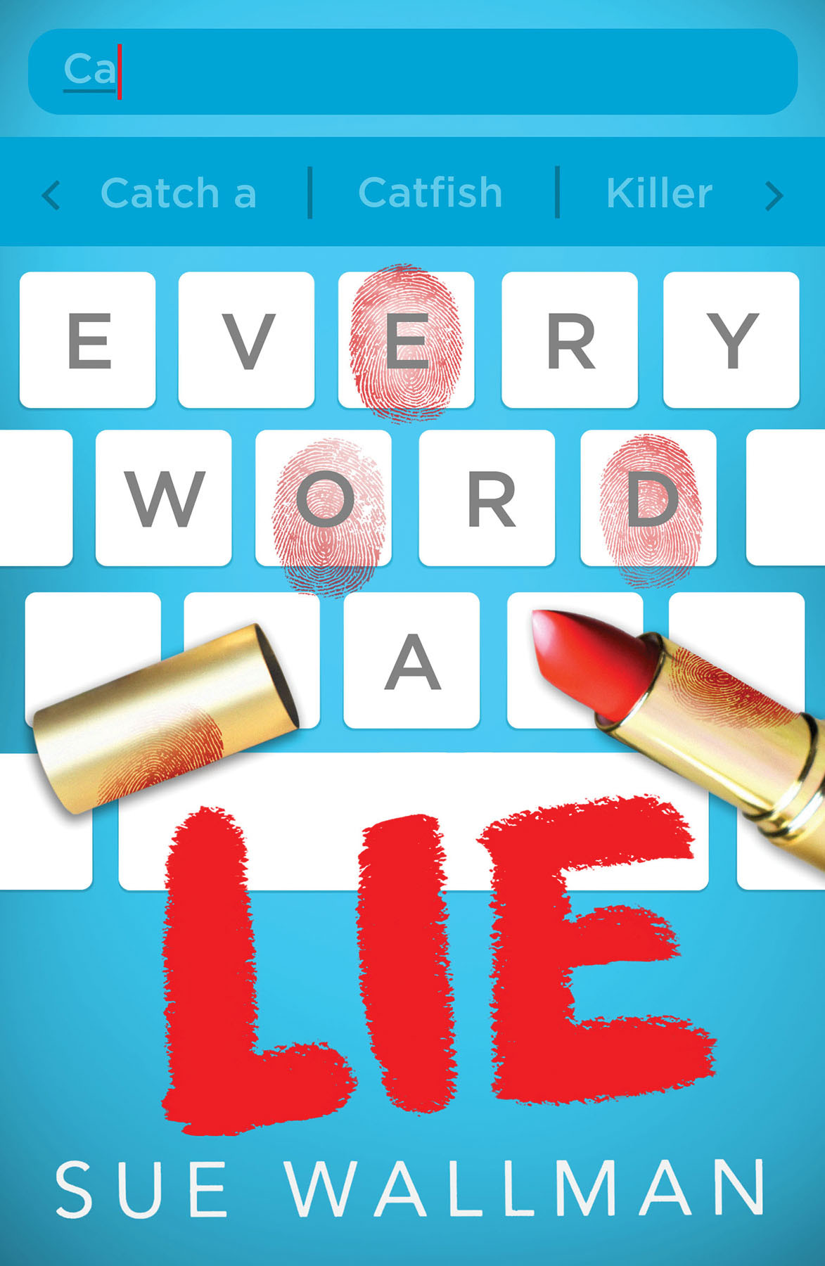 Every Word A Lie Sue Wallman