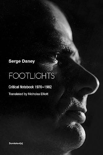 Footlights Critical Notebook 19701982 Daney Serge