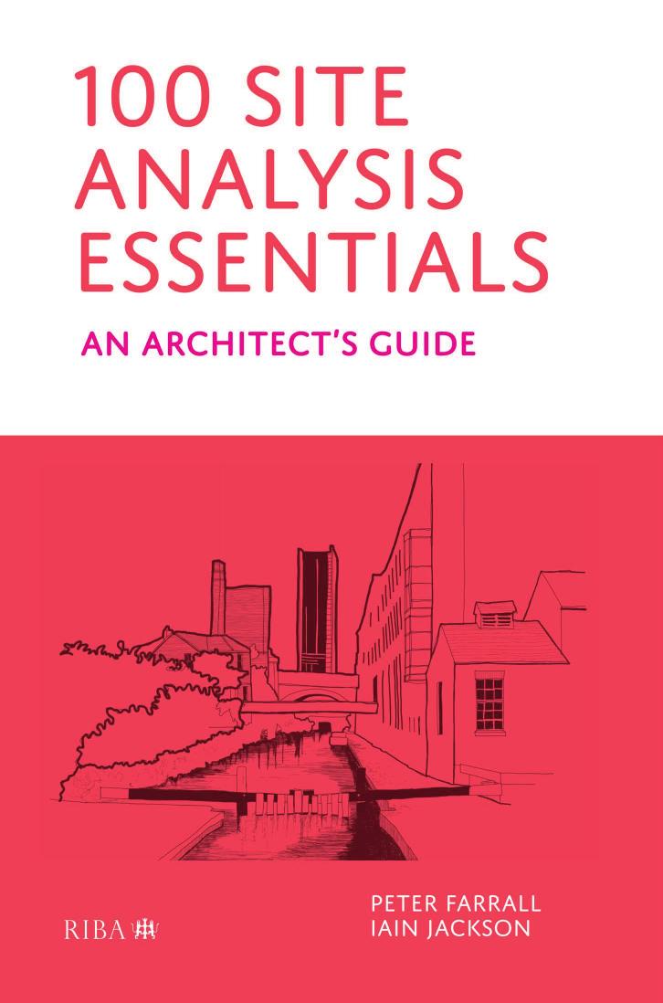 100 Site Analysis Essentials An Architects Guide Peter Farrall