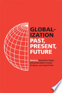 Globalization Past Present Future 1st Edition Manfred B Steger