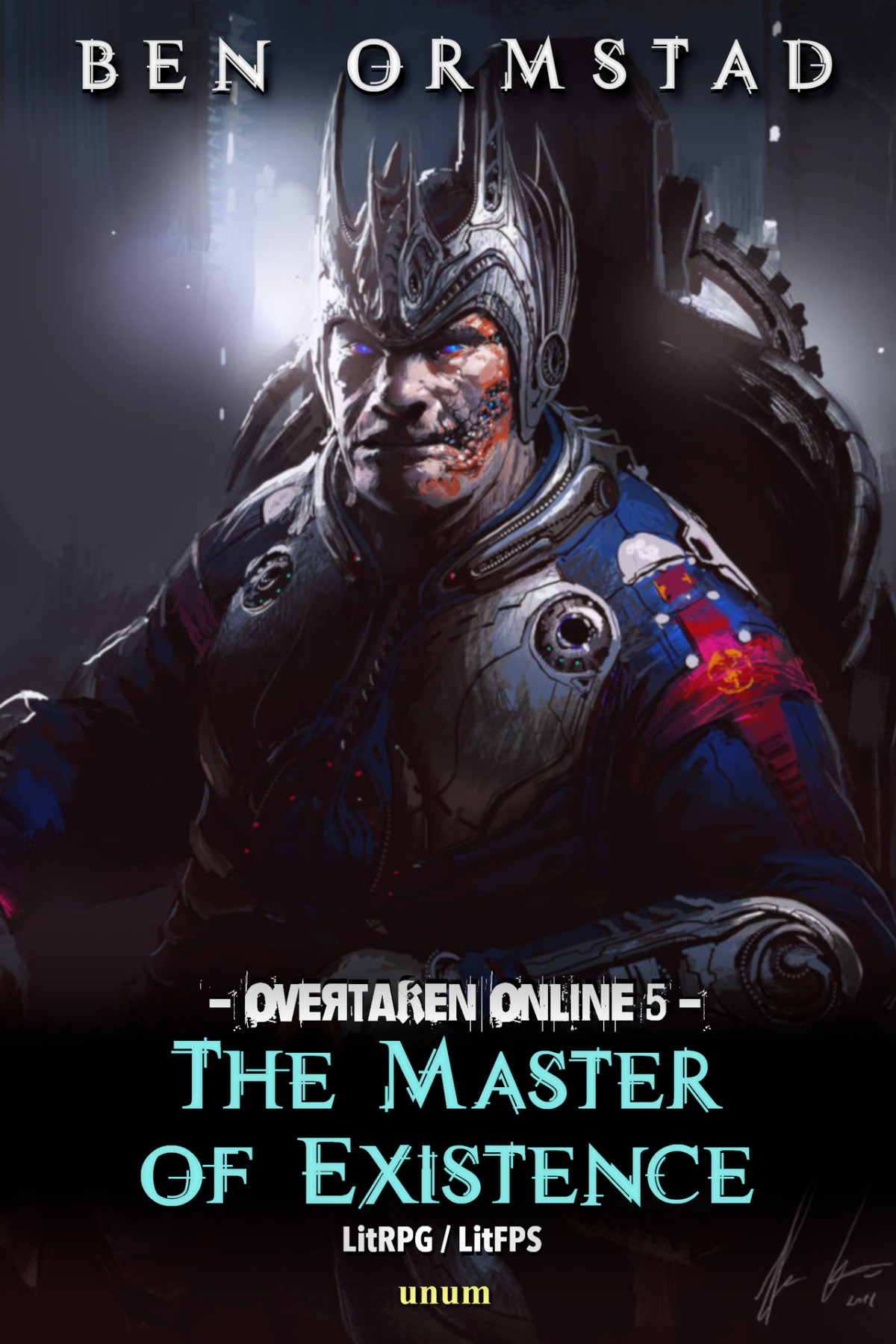 The Master Of Existence A Dark Litrpg Litfps Scifishooter Overtaken Online Book 5 Ben Ormstad