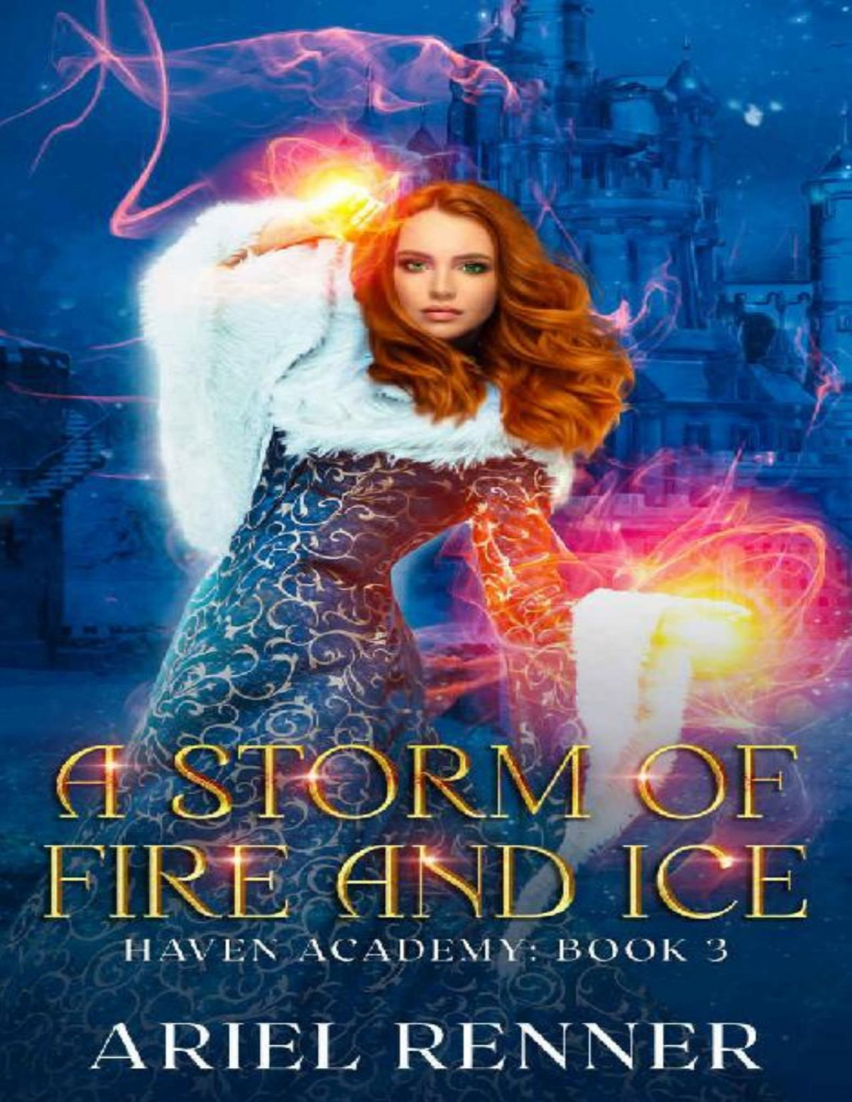 A Storm Of Fire And Ice A Forbidden Love Fantasy Romance Ariel Renner
