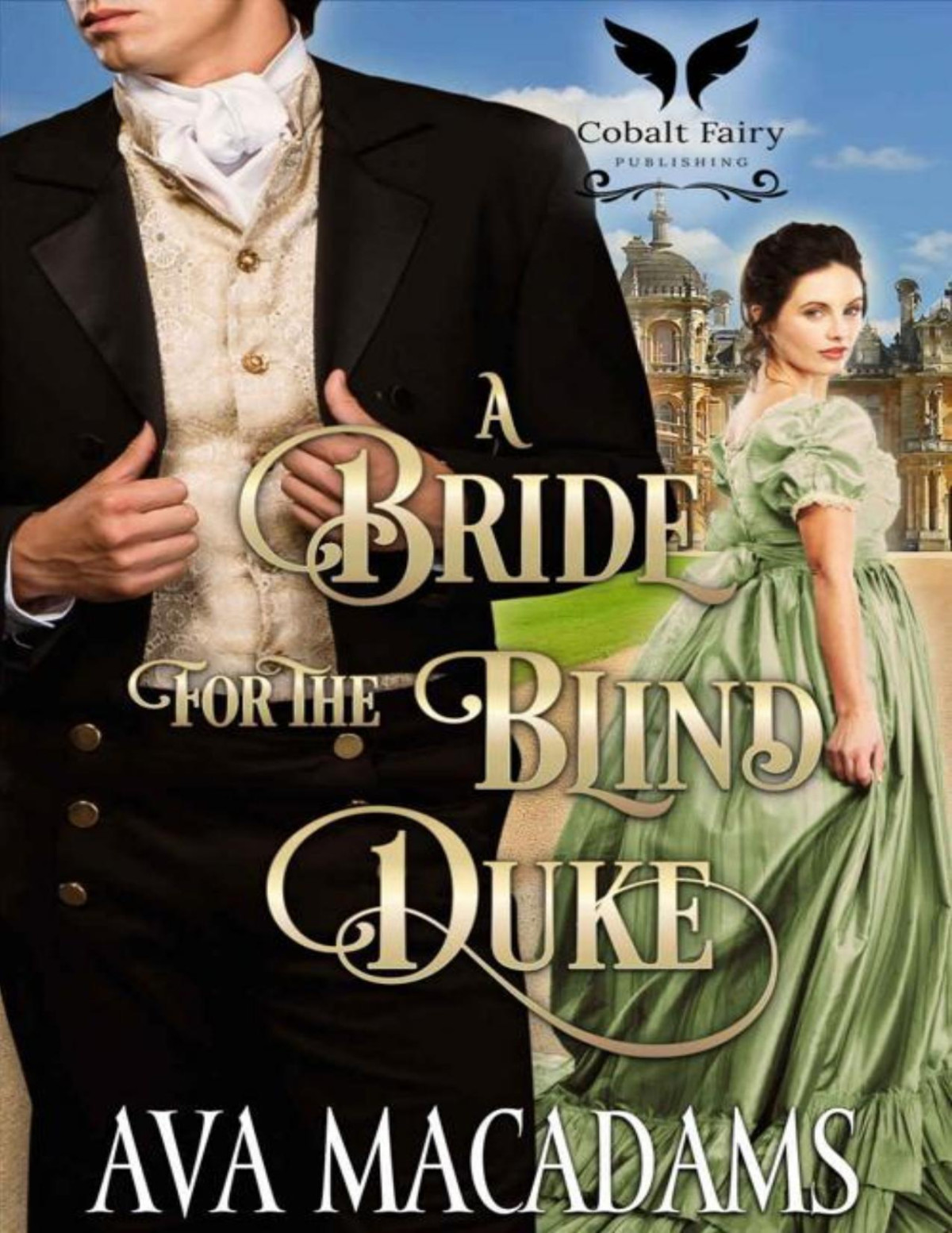 A Bride For The Blind Duke A Historical Regency Romance Novel Brides Of Convenience Book 4 Ava Macadams