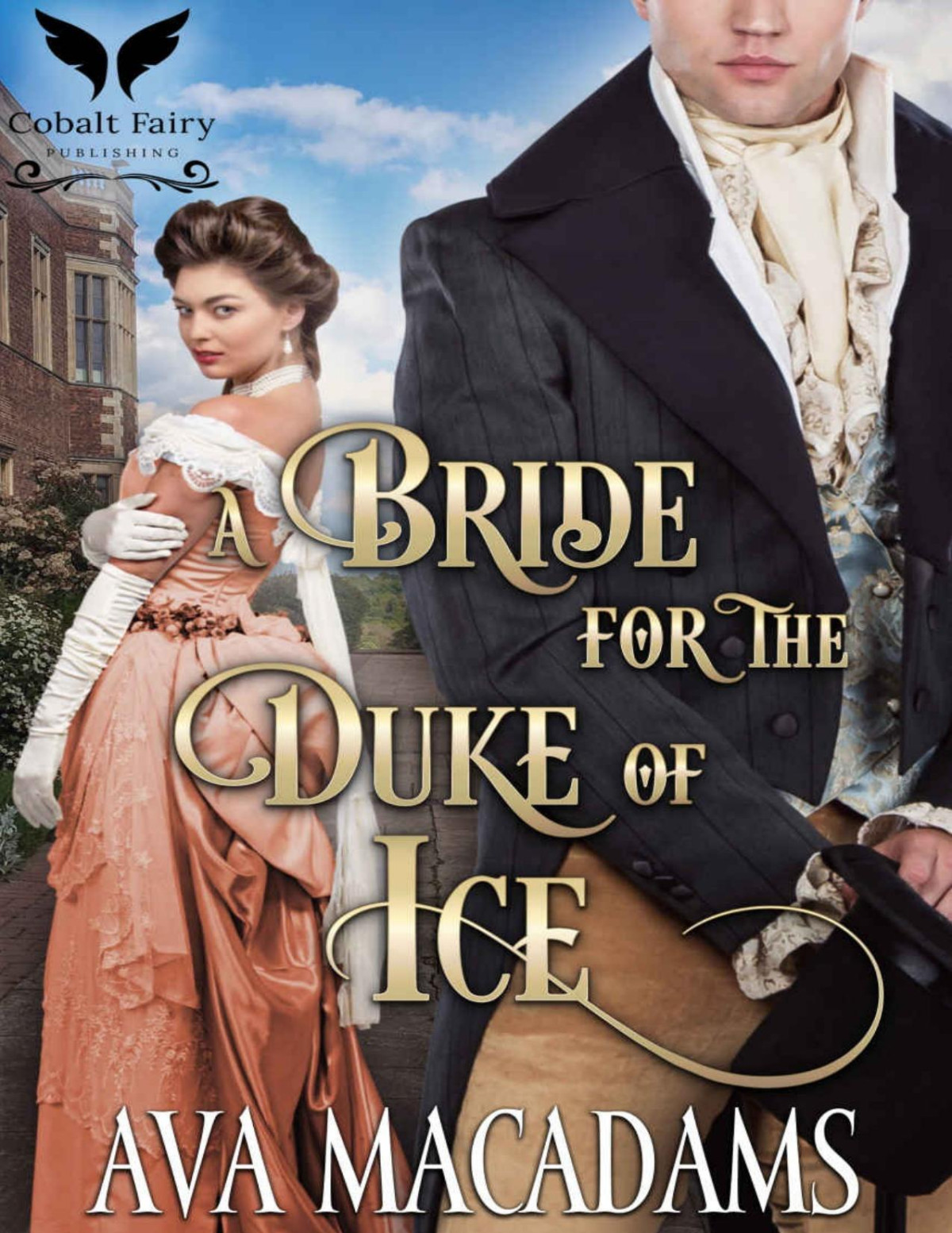 A Bride For The Duke Of Ice A Historical Regency Romance Novel Brides Of Convenience Book 7 Ava Macadams
