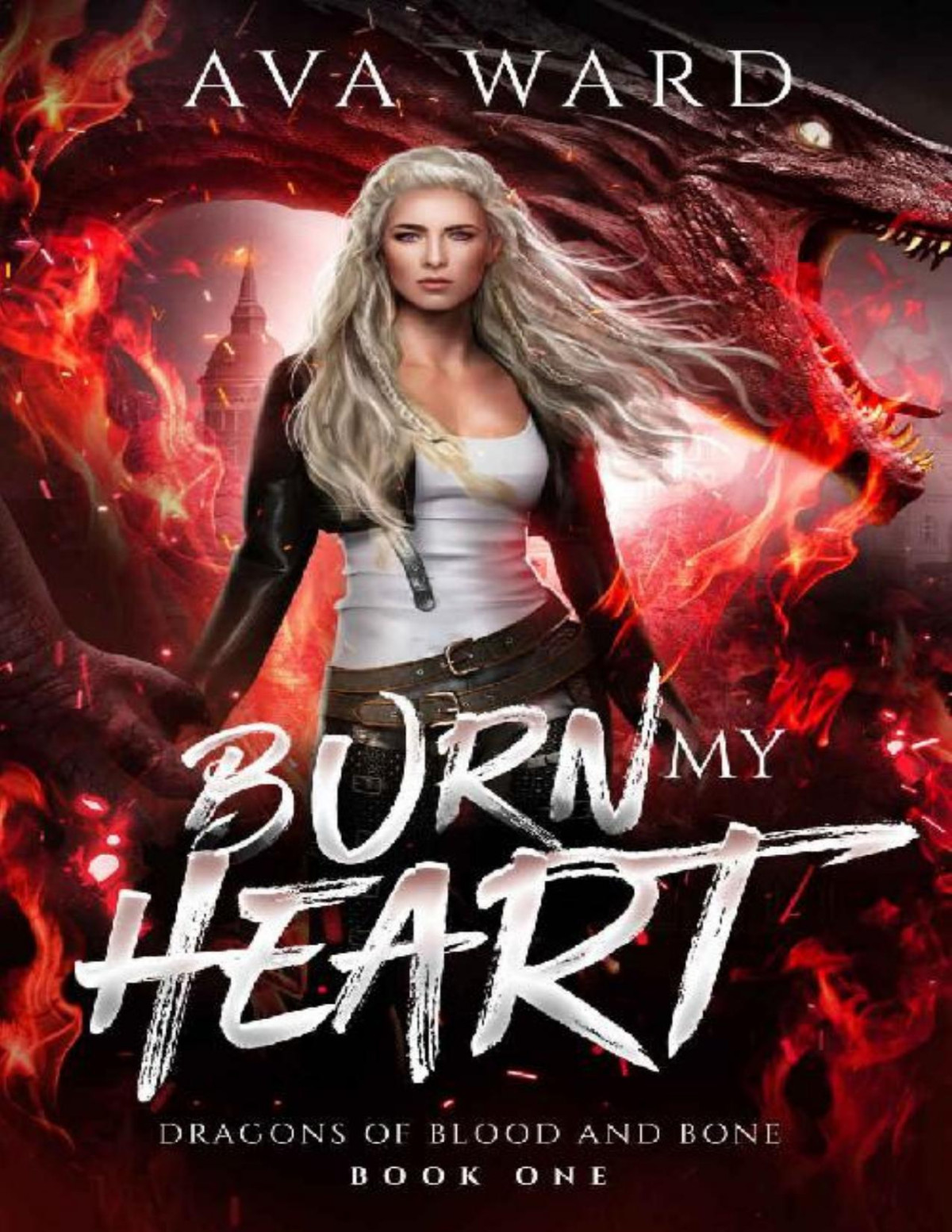 Burn My Heart Dragons Of Blood And Bone 1 A Viking Dragon Shifter Paranormal Romance Ava Ward