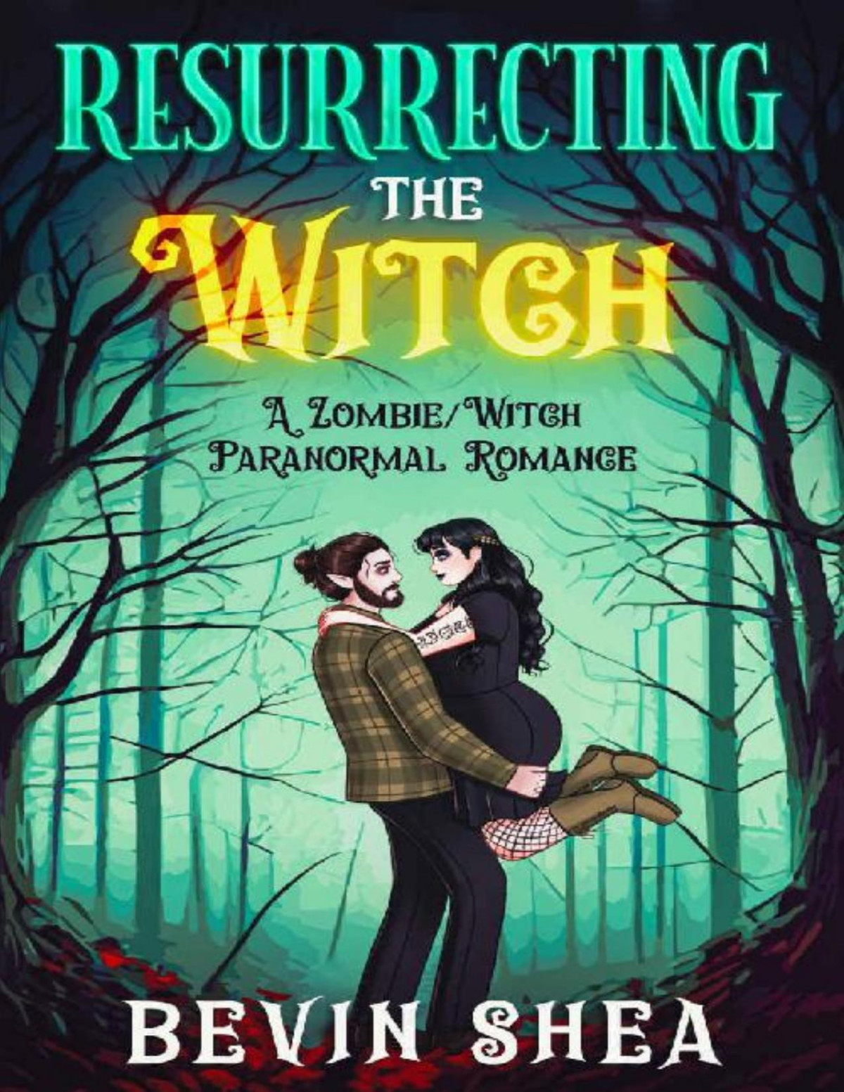 Resurrecting The Witch A Zombiewitch Paranormal Romance Cuinn Homes Book 1 Bevin Shea