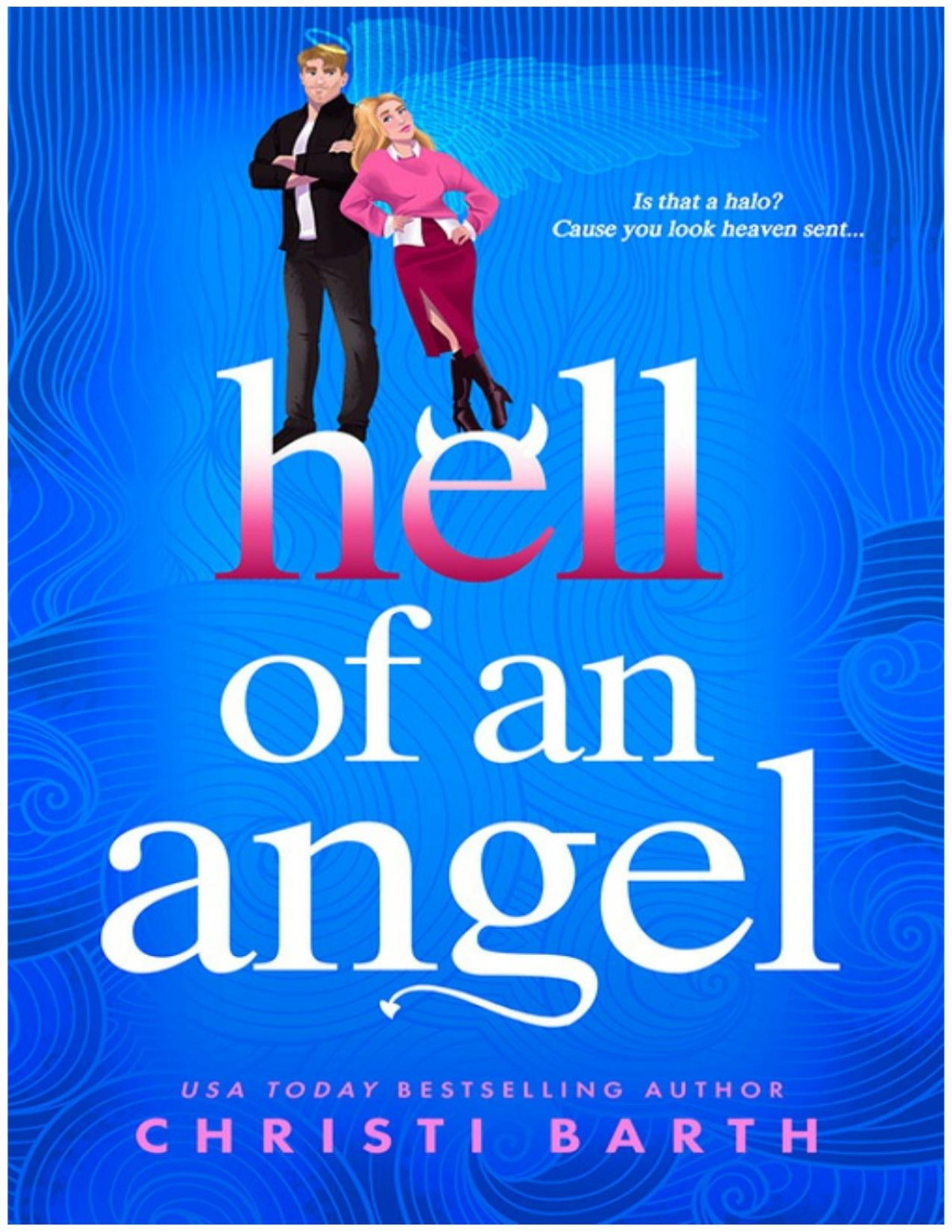 Hell Of An Angel Christi Barth