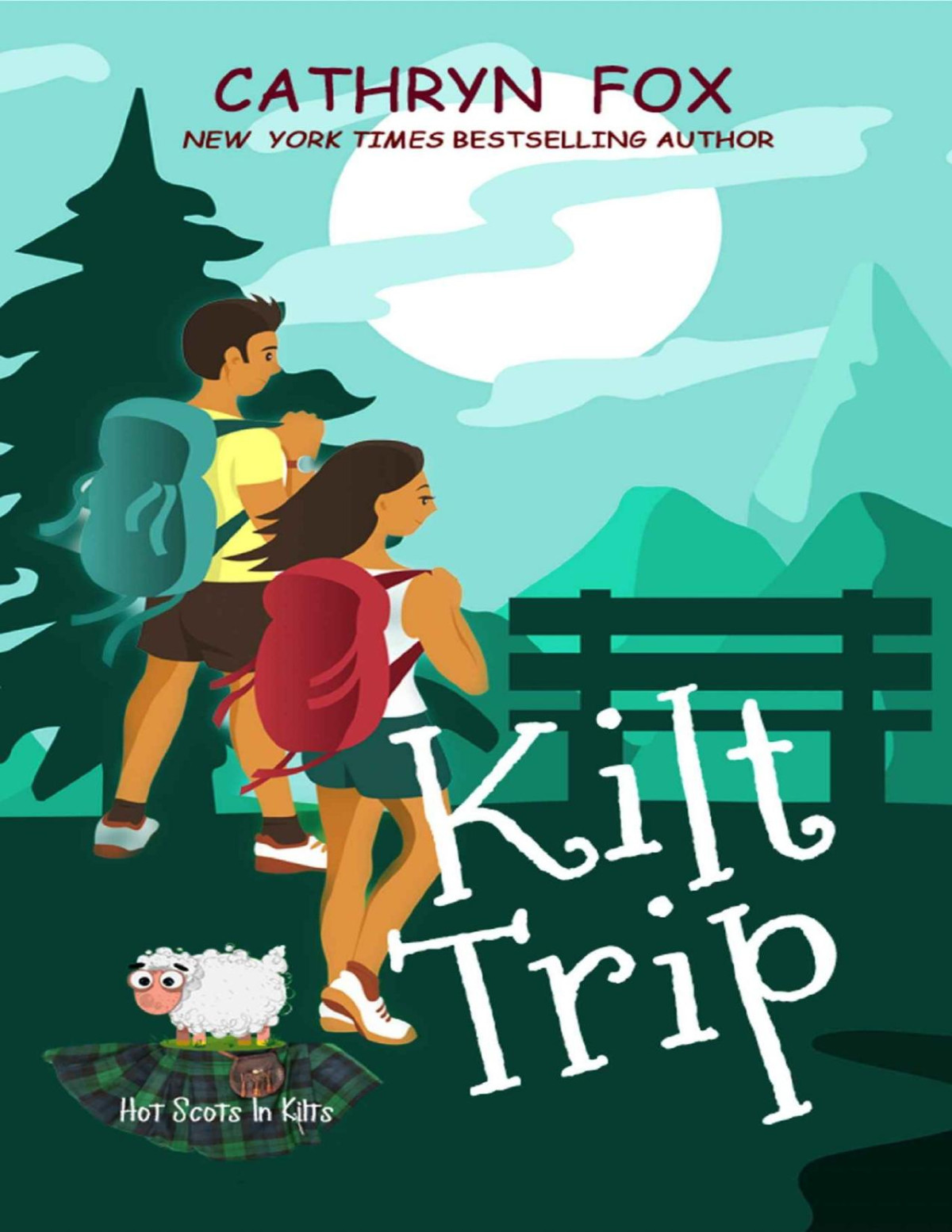 Kilt Trip Steamy Romantic Comedy Hot Scots In Kilts Book 2 Cathryn Fox
