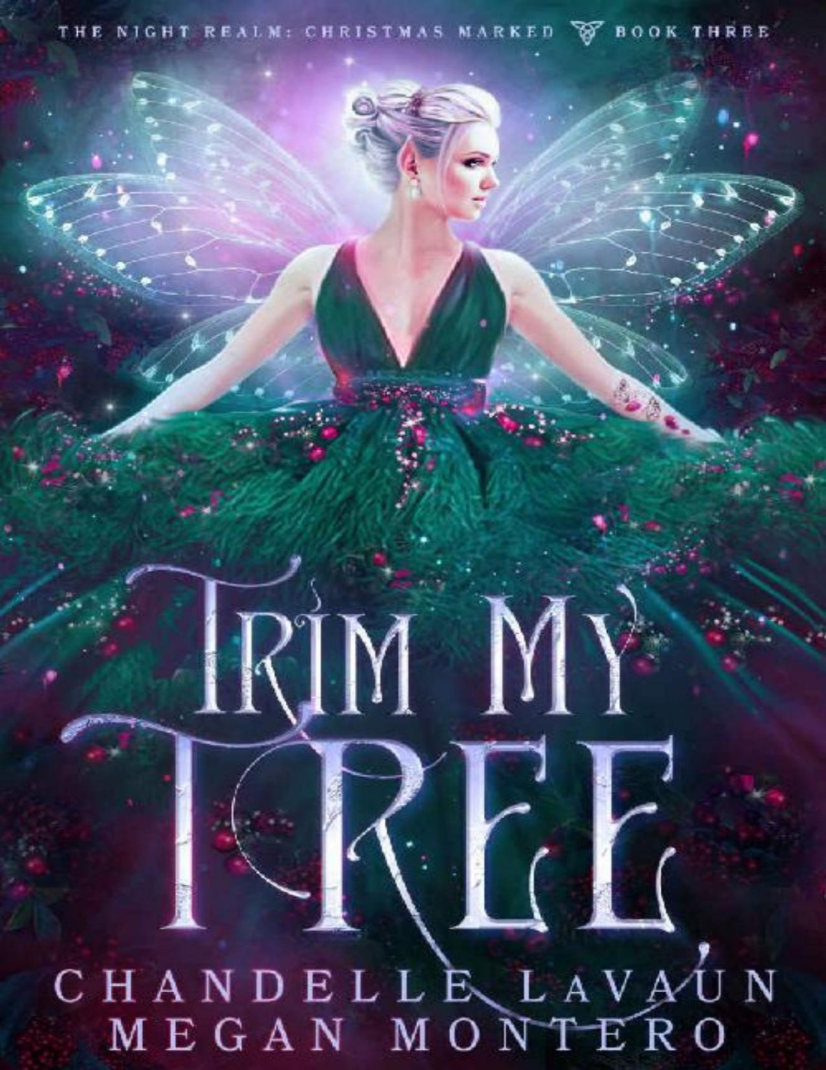 Trim My Tree The Night Realm Christmas Marked Book 3 Chandelle Lavaun Megan Montero