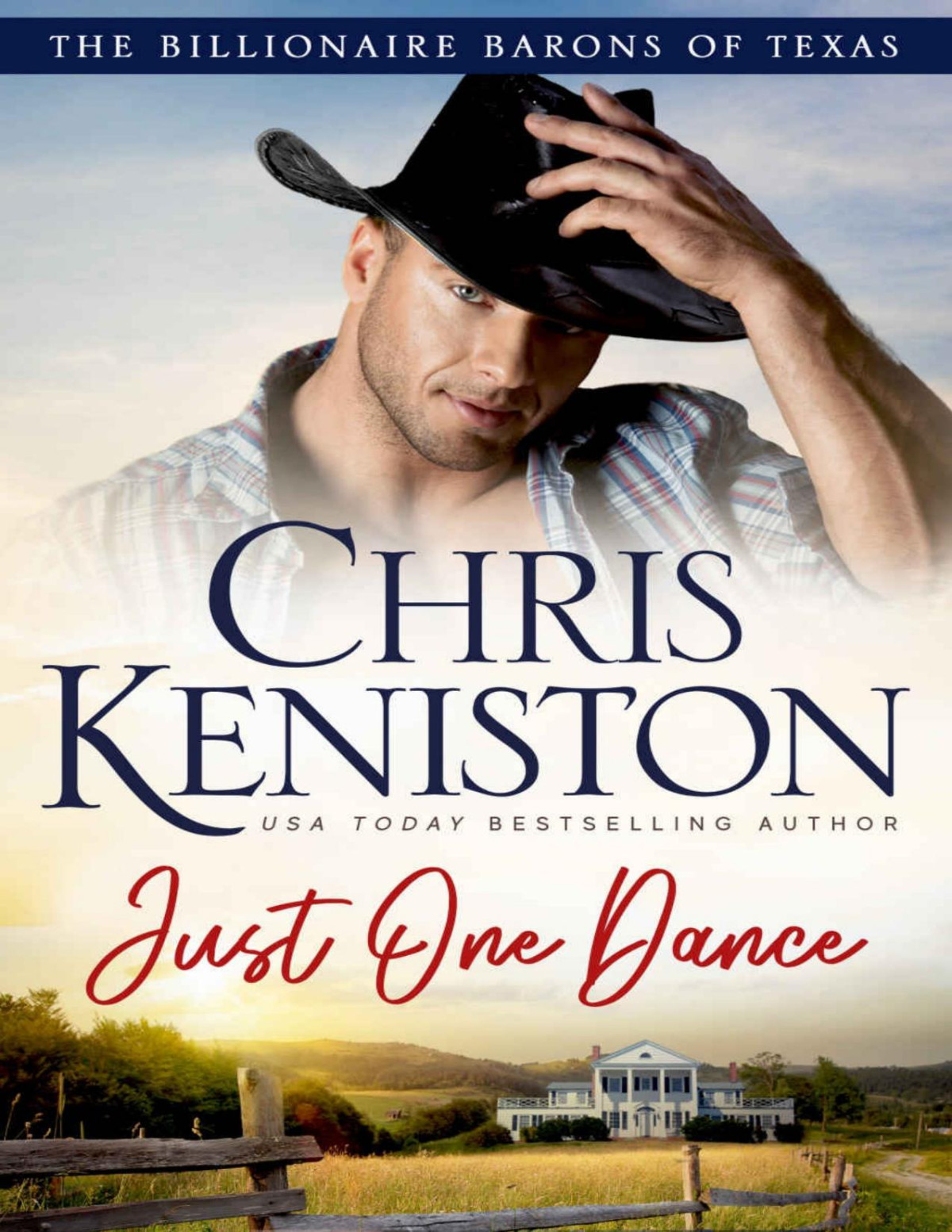 Just One Dance Billionaire Barons Of Texas Book 3 Chris Keniston
