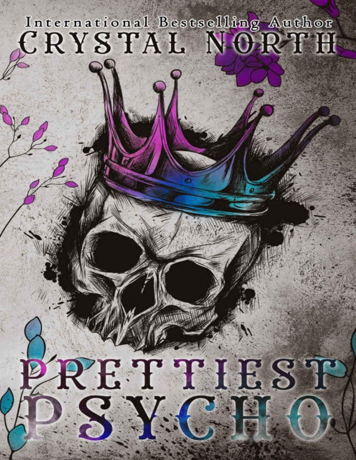 Prettiest Psycho Crystal North