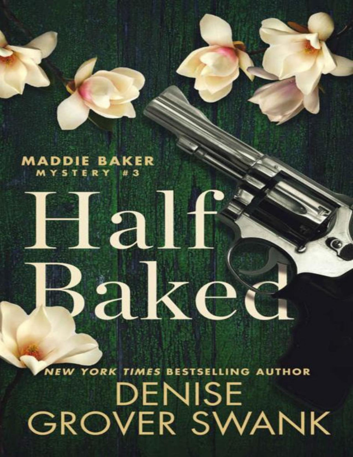 Half Baked Denise Grover Swank