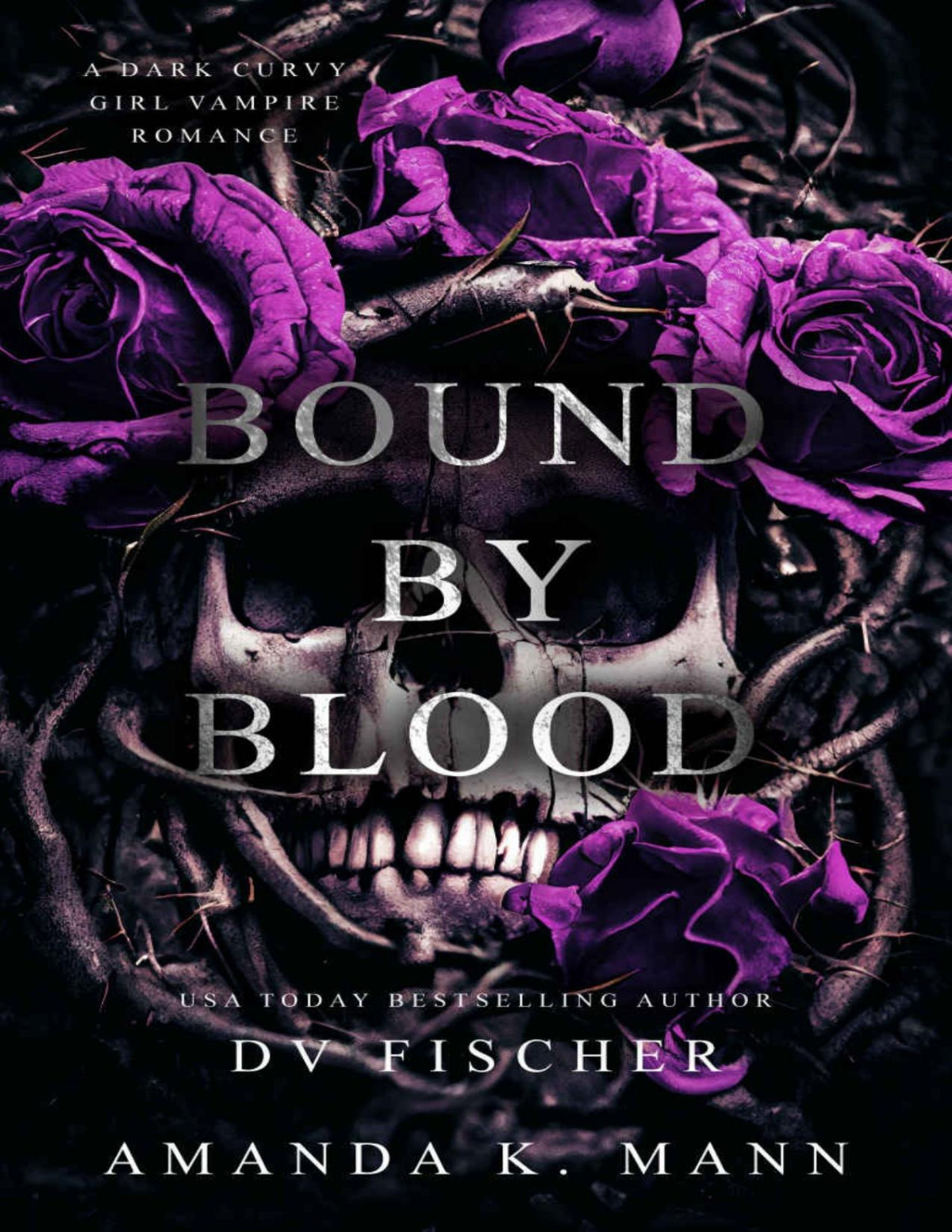 Bound By Blood A Dark Curvy Girl Vampire Romance Dv Fischer Amanda Mann
