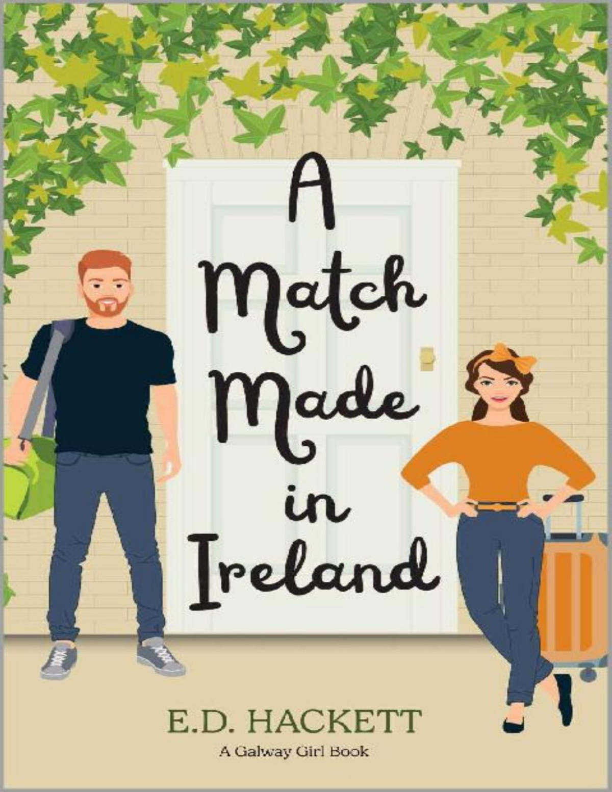 A Match Made In Ireland A Romantic Womens Fiction Novel Ed Hackett