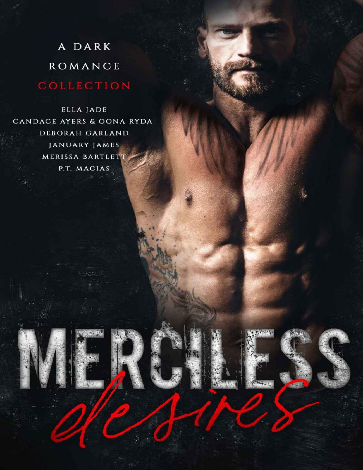 Merciless Desires A Dark Romance Collection Ella Jade Candace Ayers Deborah Garland January James Merissa Bartlett Pt Macias Oona Ryda