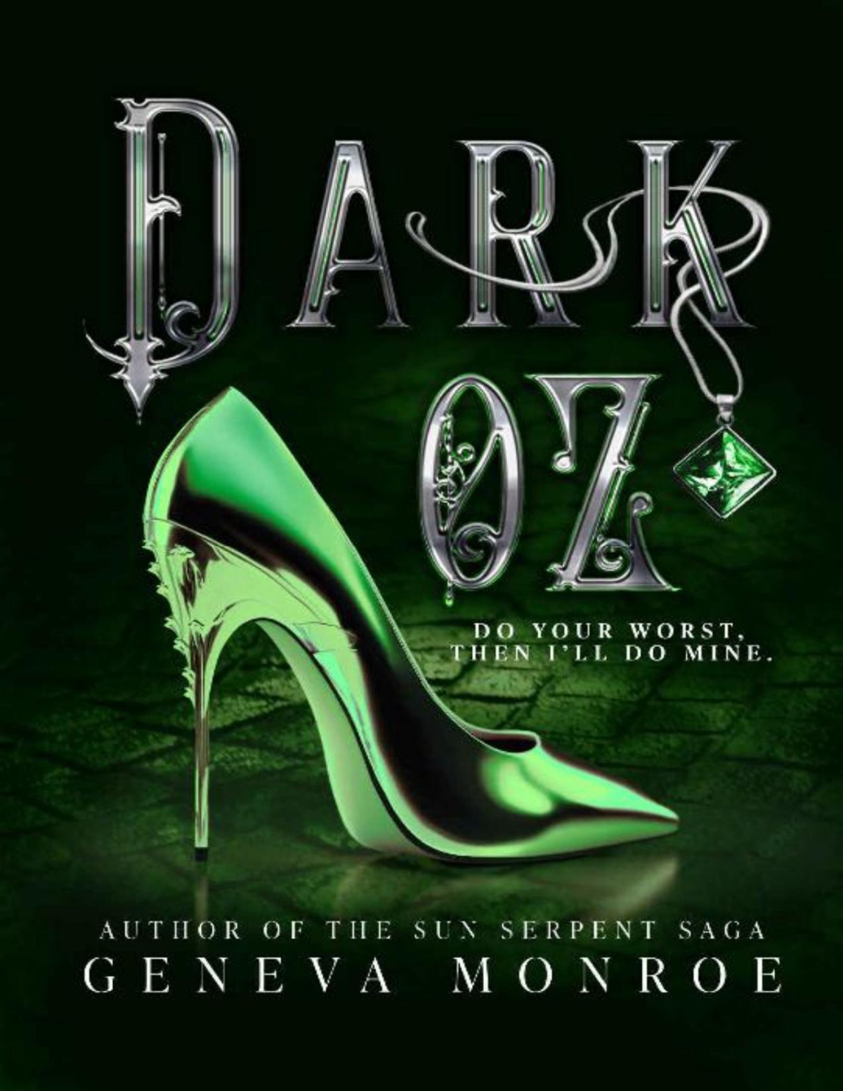 Dark Oz A Dark Retelling Of The Childhood Classic Geneva Monroe