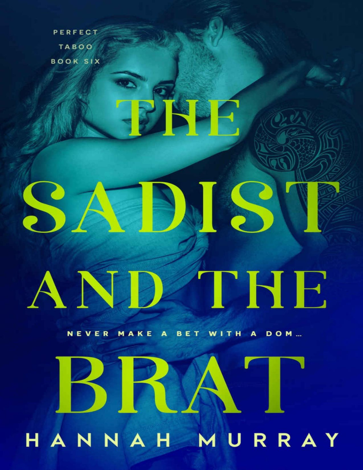 The Sadist And The Brat Perfect Taboo Hannah Murray
