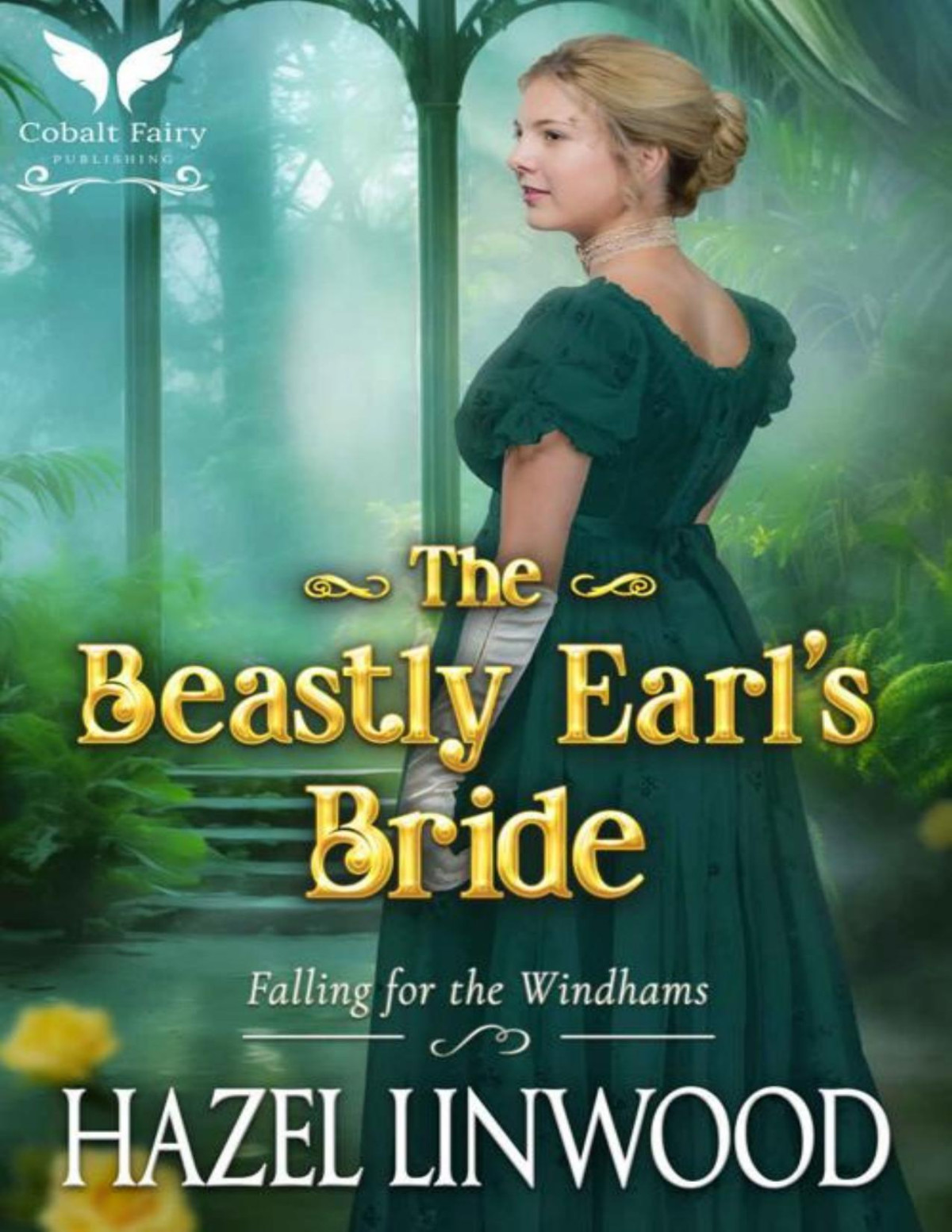 The Beastly Earls Bride A Historical Regency Romance Novel Linwood