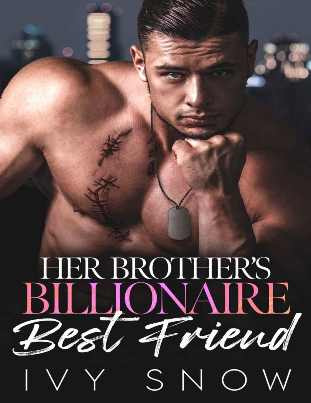 Her Brothers Billionaire Best Friend Snow Ivy