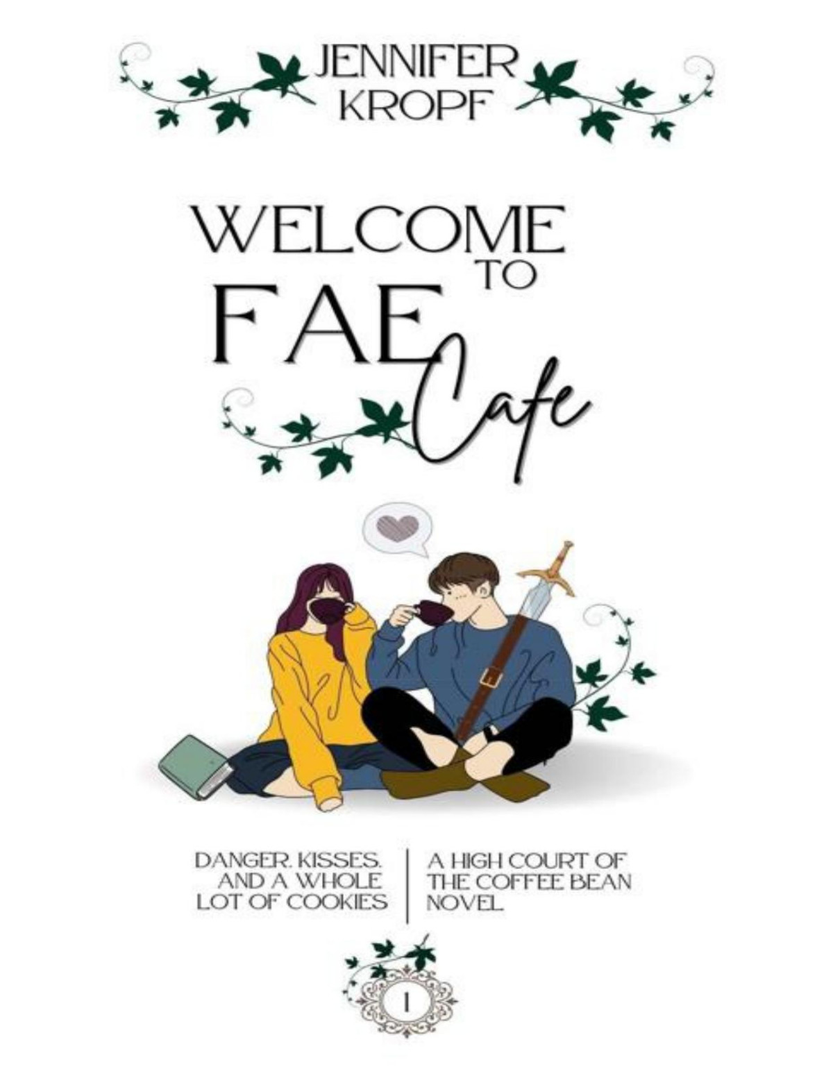 Welcome To Fae Cafe High Court Of The Coffee Bean Book 1 Jennifer Kropf