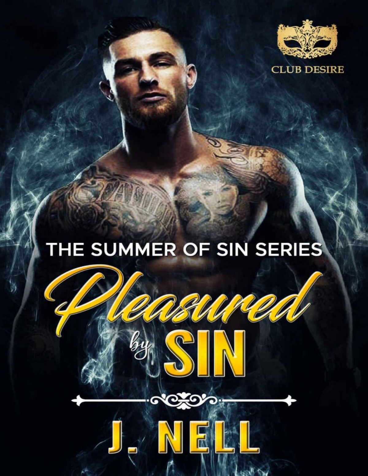 Pleasured By Sin The Summer Of Sin Series J Nell