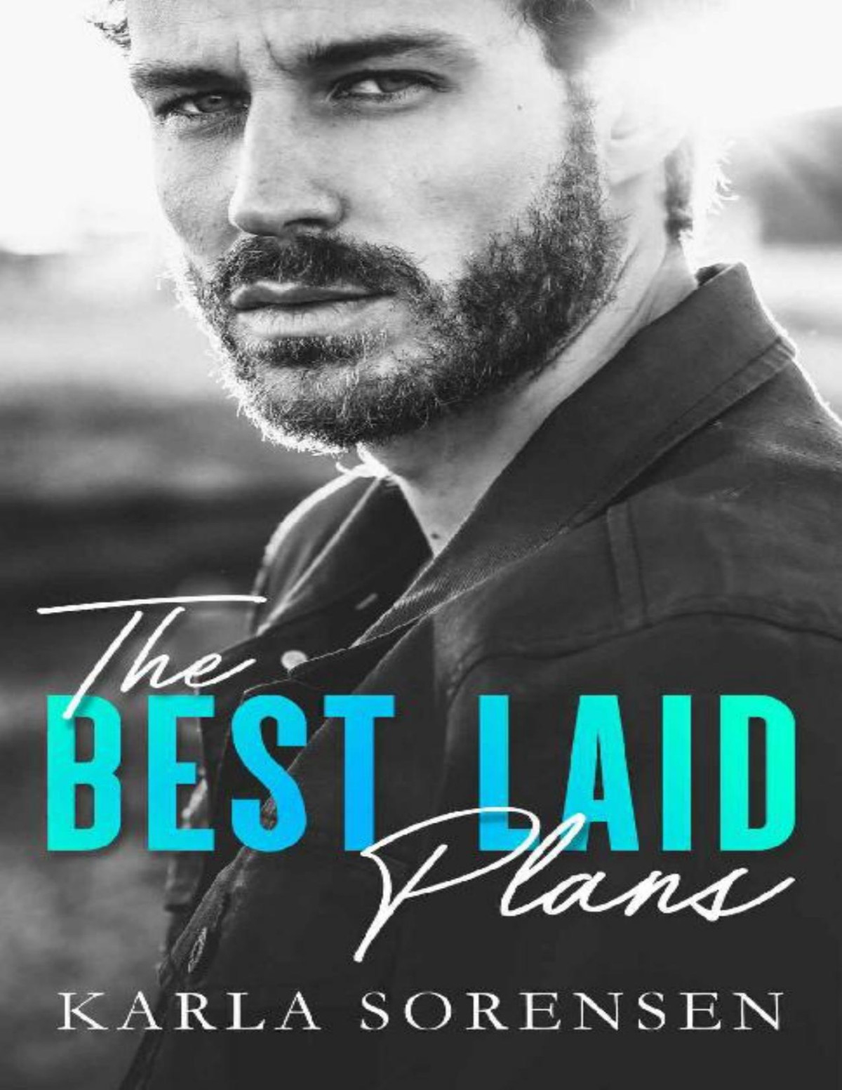 The Best Laid Plans The Best Men Karla Sorensen