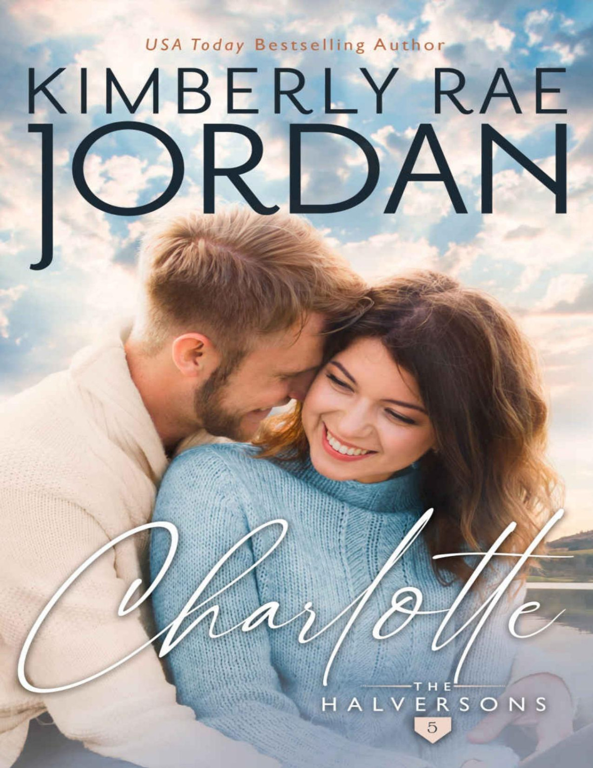 Charlotte A Christian Romance The Halversons Book 5 Kimberly Rae Jordan