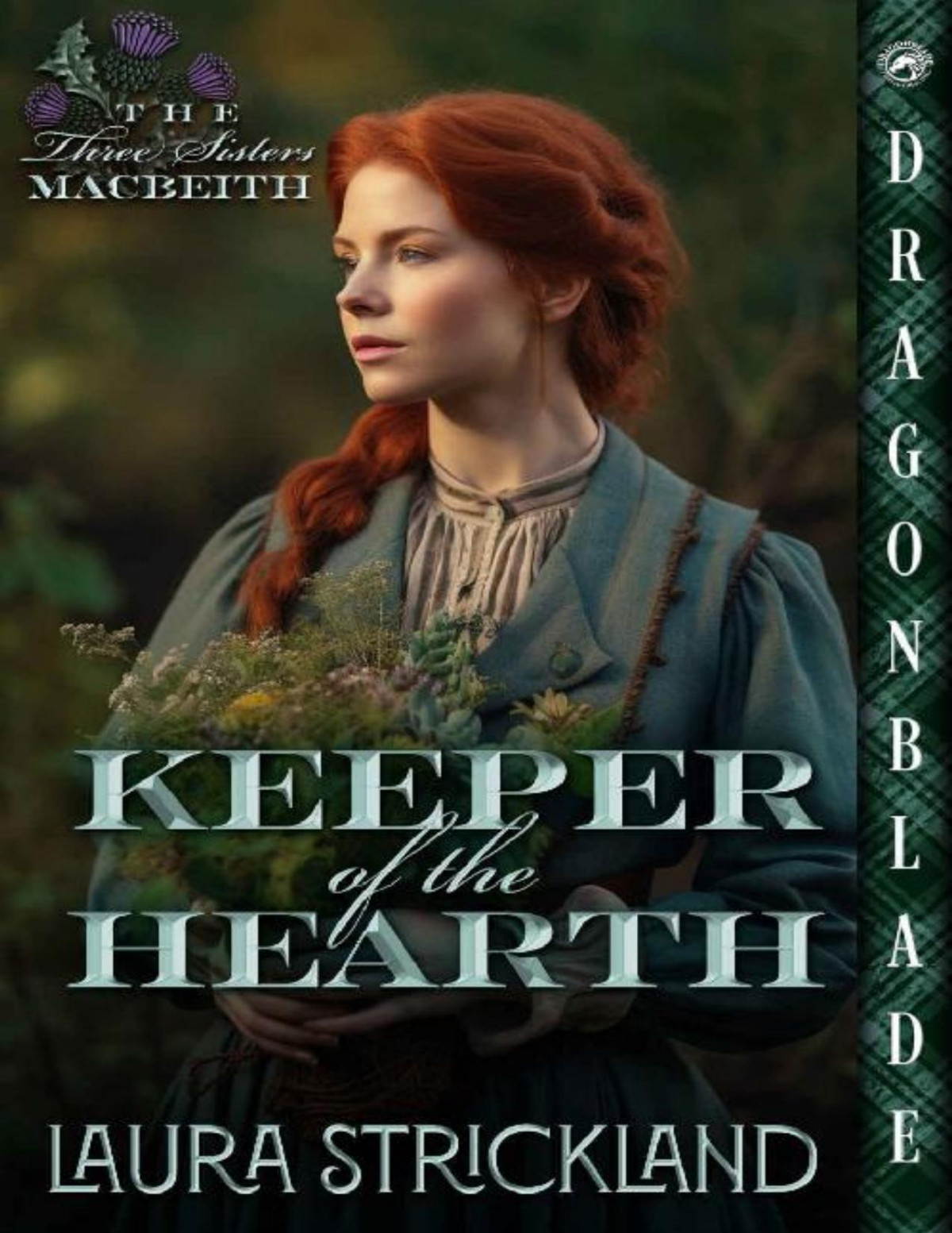 Keeper Of The Hearth The Three Sisters Macbeith Book 2 Laura Strickland