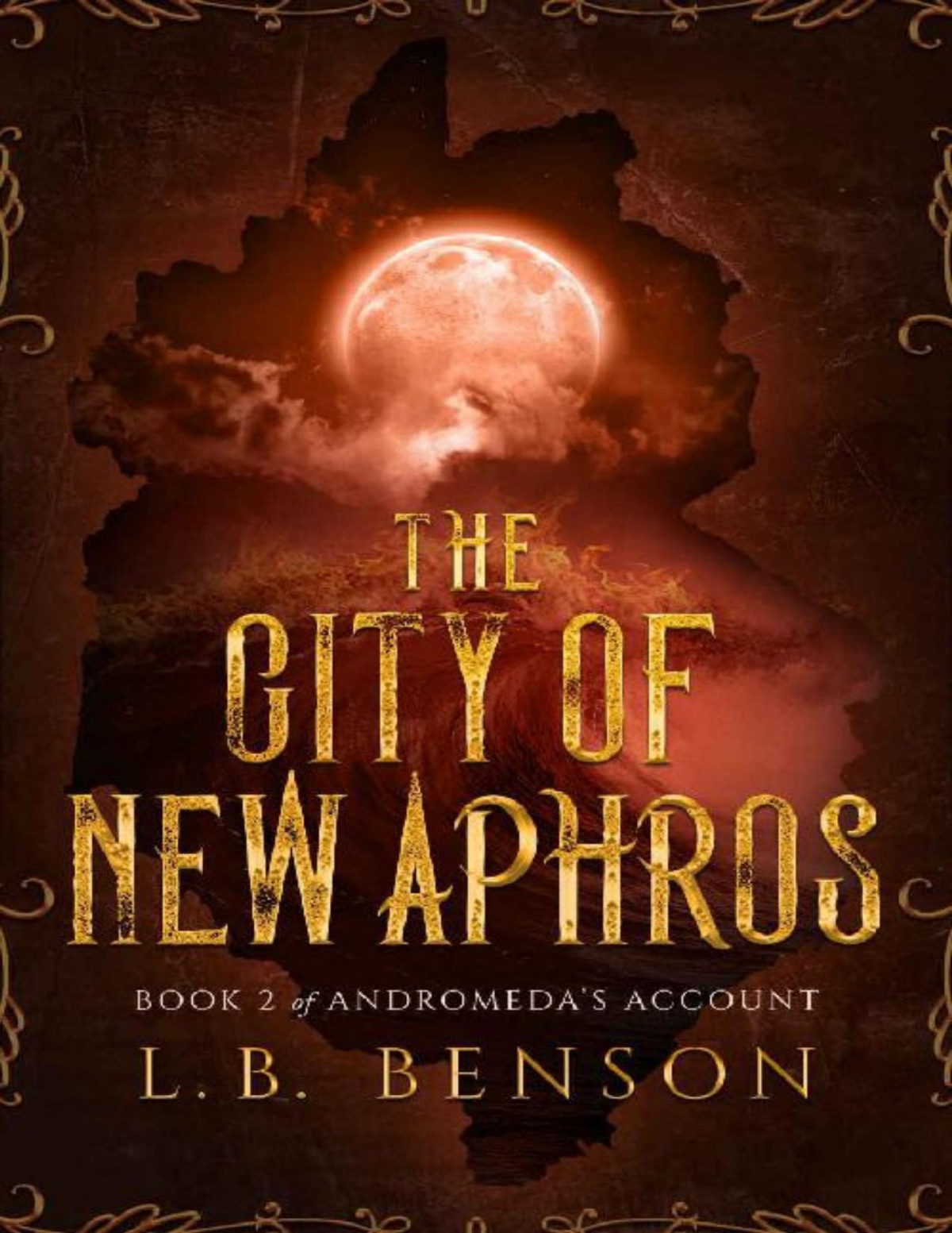 The City Of New Aphros Andromedas Account Book 2 Lb Benson