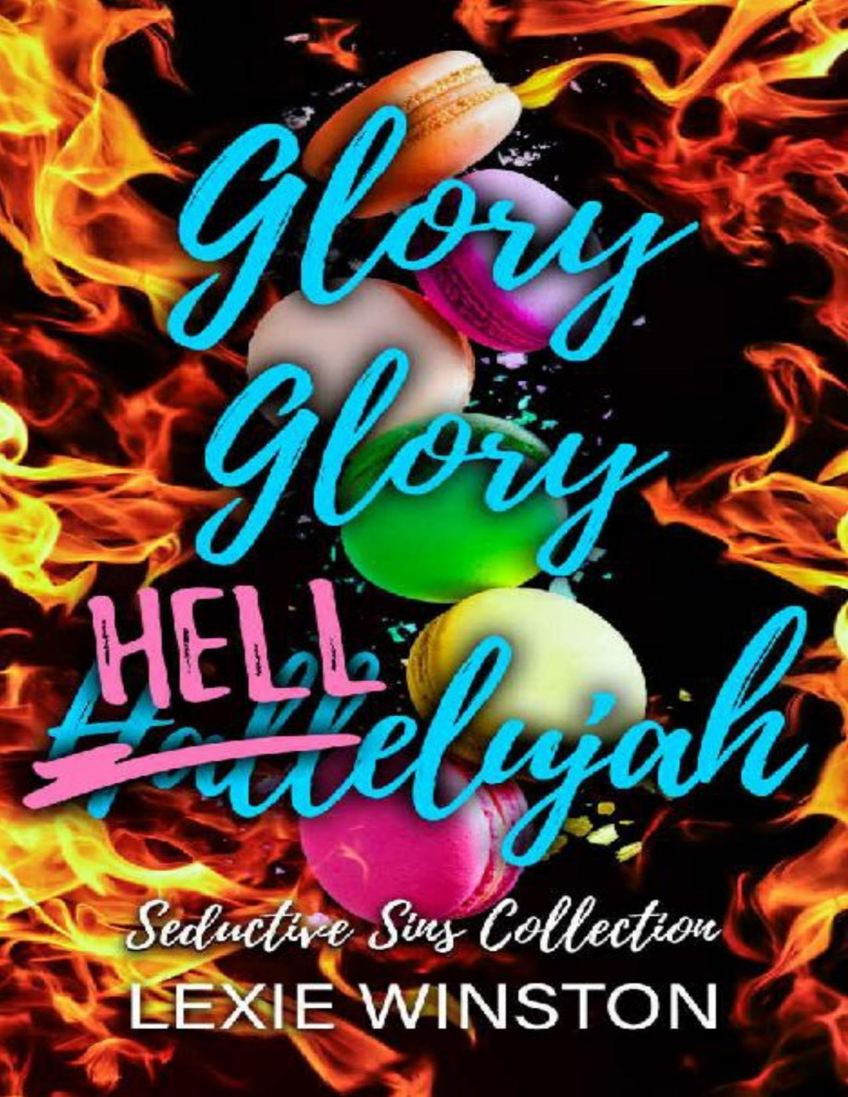 Glory Glory Hellelujah Seductive Sins Collection Book 3 Lexie Winston