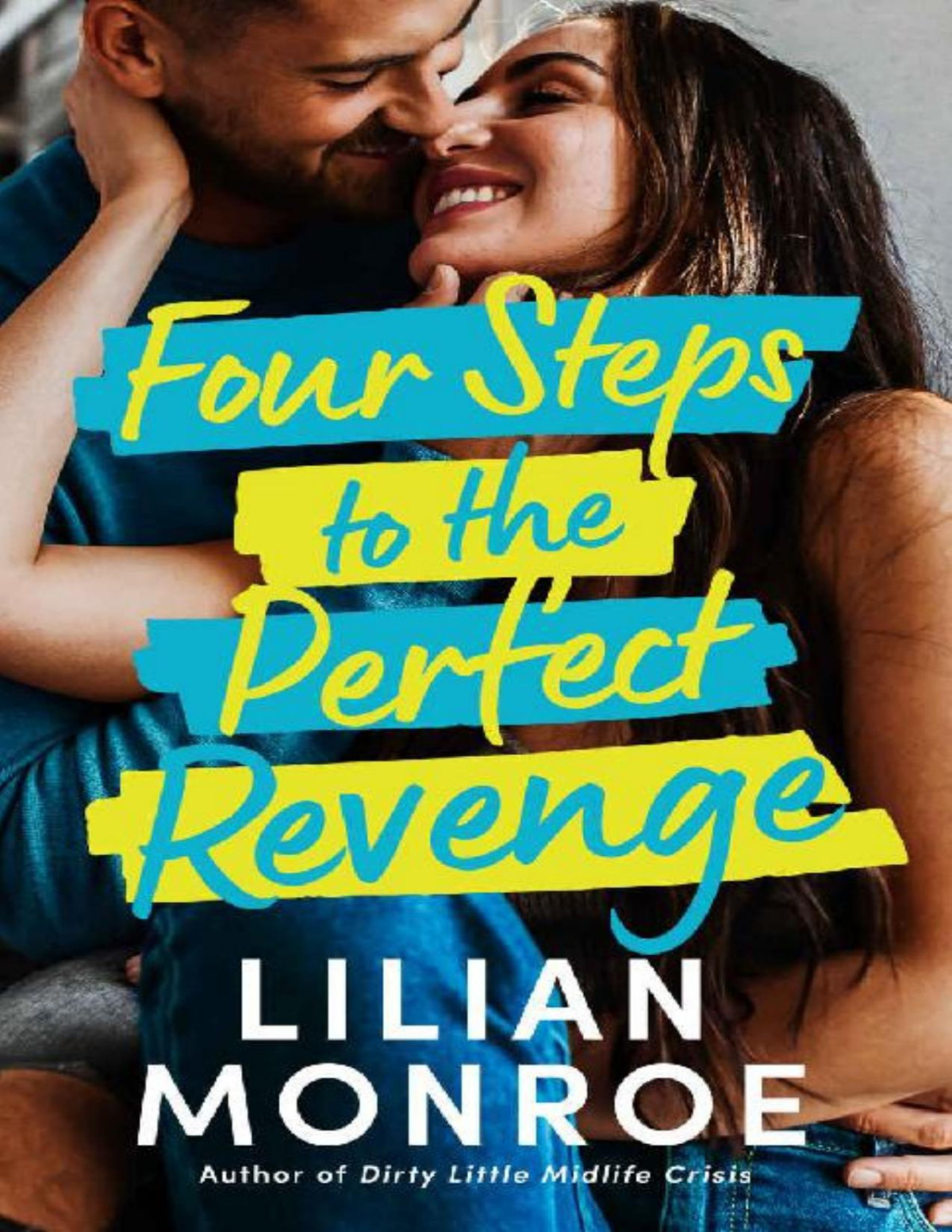 Four Steps To The Perfect Revenge Lilian Monroe