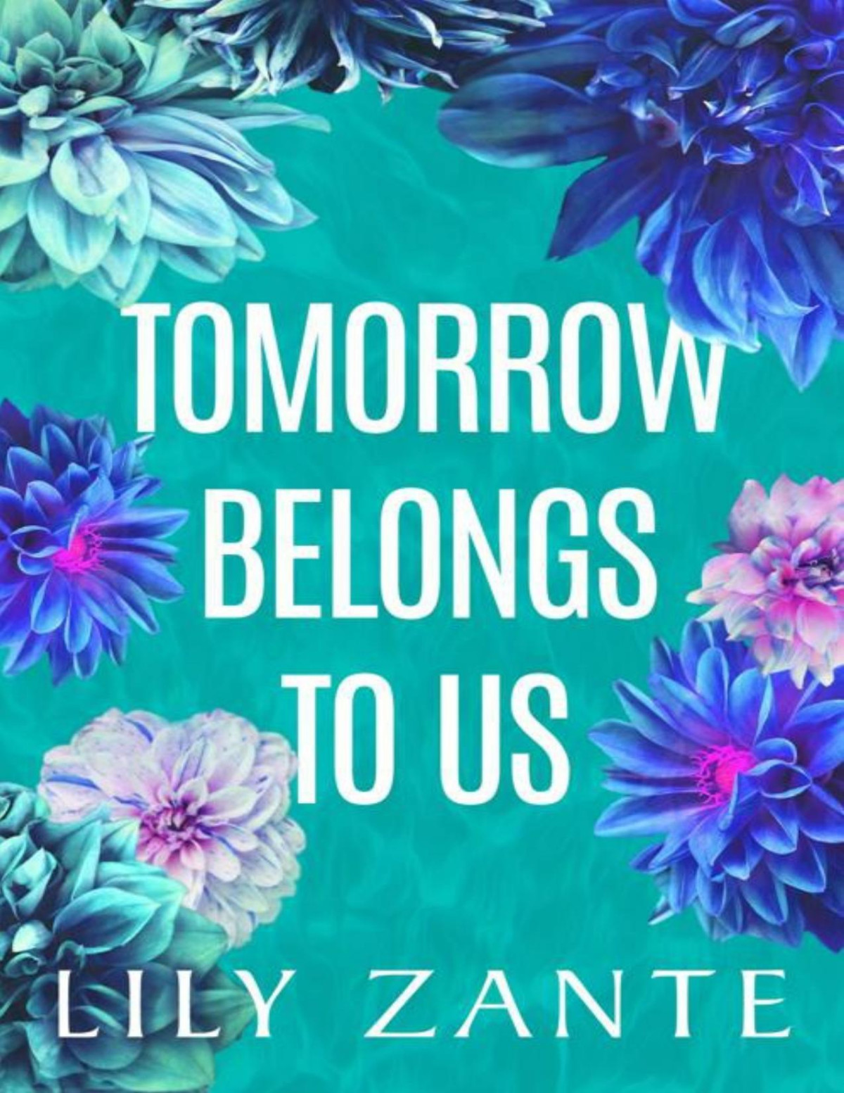 Tomorrow Belongs To Us Lily Zante
