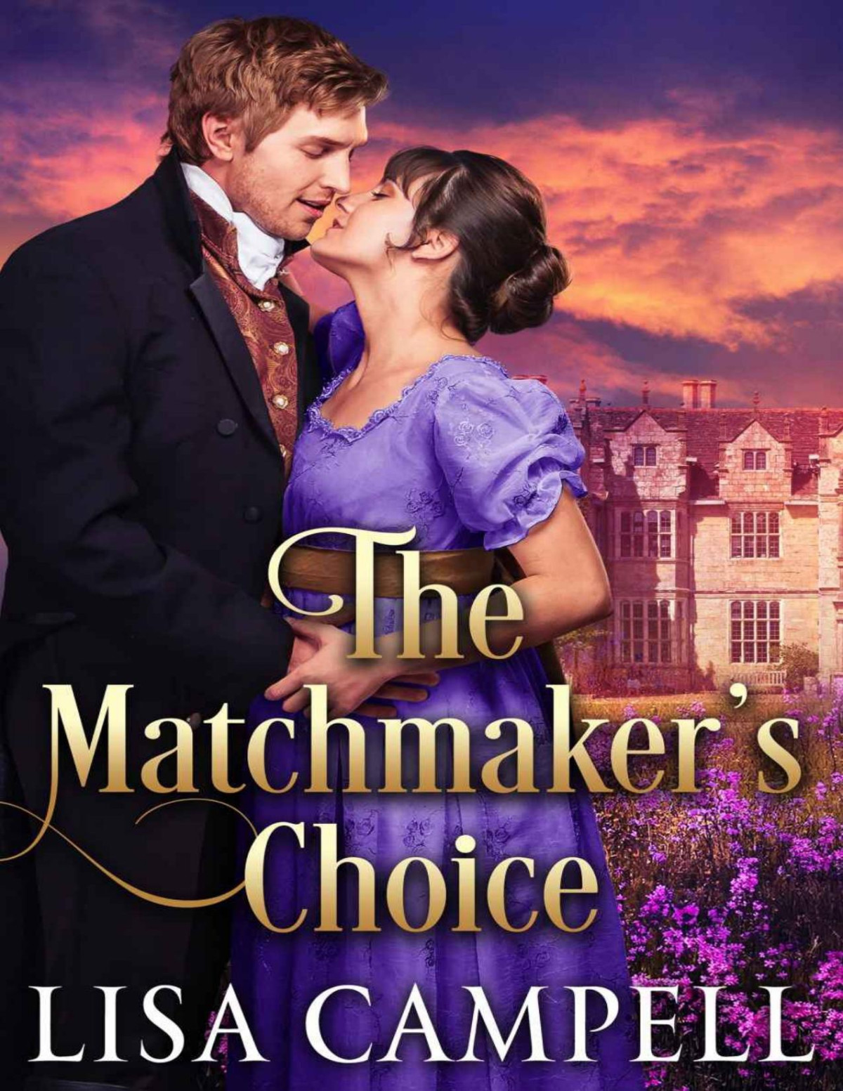 The Matchmakers Choice Even A Matchmakers Heart Is Not Immune When Cupids Arrows Strike Campell