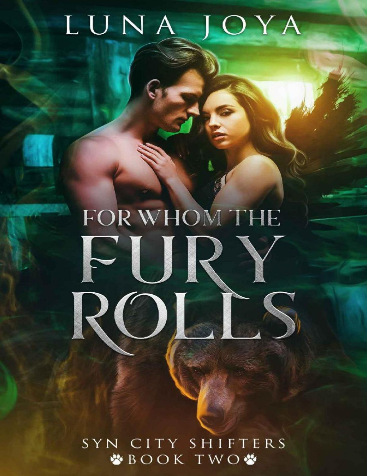 For Whom The Fury Rolls A Paranormal Shifter Romance Luna Joya Mystic Owl