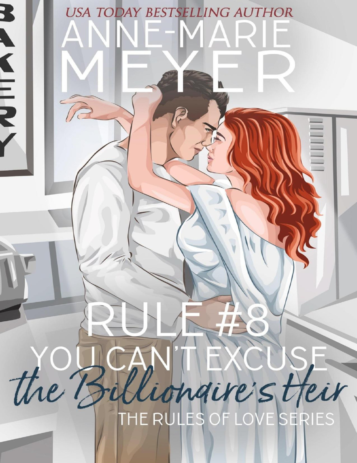 Rule 8 You Cant Excuse The Billionaires Heir A Standalone Sweet High School Romance Annemarie Meyer