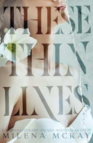 These Thin Lines 1st Edition Milena Mckay
